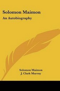 Enlarge image Cover: Solomon Maimon - Kessinger Publishing
