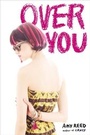 Cover: Over You - Simon Pulse;Simon & Schuster Books for Young Readers