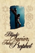 Cover: Blind Savior, False Prophet - AuthorHouse