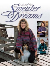 Abbildung von: Design & Knit the Sweater of Your Dreams - Krause Publications