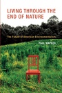 Cover: Living Through the End of Nature - MIT Press