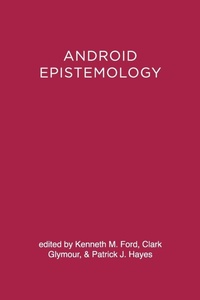 Enlarge image Cover: Android Epistemology - AAAI Press