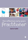 Cover: The Reflective Early Years Practitioner - SAGE Publications Ltd