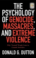 Cover: The Psychology of Genocide, Massacres, and Extreme Violence - Praeger Publishers Inc