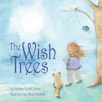 Enlarge image Cover: The Wish Trees - AuthorHouse