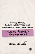 Cover: A Very Short, Fairly Interesting and Reasonably Cheap Book About Human Resource Management - SAGE Publications Ltd