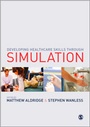 Cover: Developing Healthcare Skills through Simulation - SAGE Publications Ltd