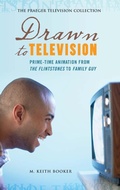 Cover: Drawn to Television - Praeger Publishers Inc