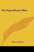 Cover: The Superfluous Man - Kessinger Publishing