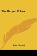Cover: The Reign Of Law - Kessinger Publishing