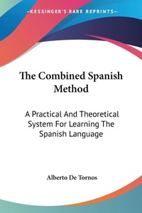 Abbildung von: The Combined Spanish Method - Kessinger Publishing
