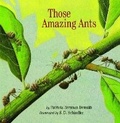 Cover: Those Amazing Ants - Simon & Schuster Books for Young Readers