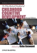 Cover: The Wiley-Blackwell Handbook of Childhood Cognitive Development - Wiley-Blackwell