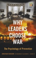 Cover: Why Leaders Choose War - Praeger Publishers Inc