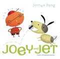 Cover: Joey and Jet - Atheneum Books for Young Readers