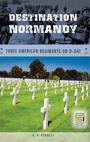 Cover: Destination Normandy - Praeger Publishers Inc