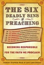 Cover: The Six Deadly Sins of Preaching - Abingdon Press