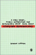 Cover: A Very Short, Fairly Interesting and Reasonably Cheap Book About Studying Criminology - SAGE Publications Ltd