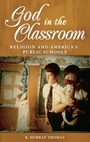 Cover: God in the Classroom - Praeger Publishers Inc