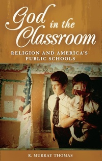 Enlarge image Cover: God in the Classroom - Praeger Publishers Inc