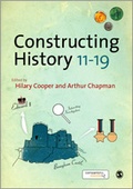 Cover: Constructing History 11-19 - SAGE Publications Ltd