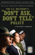 Cover: The U.S. Military's Don't Ask, Don't Tell Policy - Praeger Publishers Inc