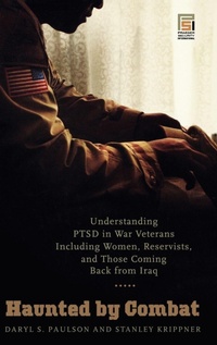 Enlarge image Cover: Haunted by Combat - Praeger Publishers Inc