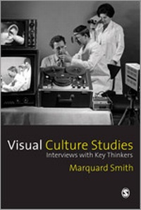 Enlarge image Cover: Visual Culture Studies - SAGE Publications Ltd