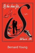 Cover: If The Shoe Fits, Wear It - AuthorHouse