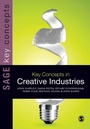 Cover: Key Concepts in Creative Industries - SAGE Publications Ltd
