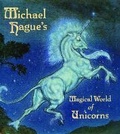 Cover: Michael Hague's Magical World of Unicorns - Simon & Schuster Books for Young Readers