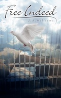 Cover: Free Indeed - AuthorHouse