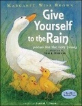 Cover: Give Yourself to the Rain - MARGARET K MCELDERRY BOOKS