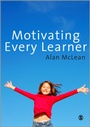 Cover: Motivating Every Learner - SAGE Publications Ltd