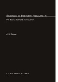Cover: Science In History: Volume 4 - MIT Press