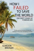 Cover: How I Failed to Save the World - AuthorHouse
