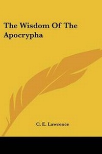 Enlarge image Cover: The Wisdom Of The Apocrypha - Kessinger Publishing