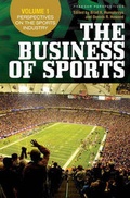 Cover: The Business of Sports [3 volumes] - Praeger Publishers Inc
