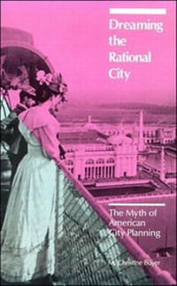 Enlarge image Cover: Dreaming the Rational City - MIT Press