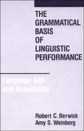 Cover: The Grammatical Basis of Linguistic Performance - MIT Press
