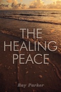 Cover: The Healing Peace - AuthorHouse