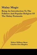 Cover: Malay Magic - Kessinger Publishing