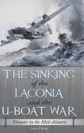 Cover: The Sinking of the Laconia and the U-Boat War - Praeger Publishers Inc