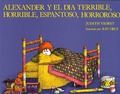 Cover: Alexander y el dia terrible, horrible, espantoso, horroroso (Alexander and the Terrible, Horrible, No Good, Very Bad Day) - Atheneum Books for Young Readers