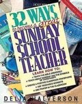Cover: 32 Ways to Become a Great Sunday School Teacher - Abingdon Press