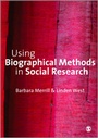 Cover: Using Biographical Methods in Social Research - SAGE Publications Ltd