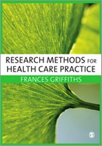 Enlarge image Cover: Research Methods for Health Care Practice - SAGE Publications Ltd