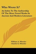 Cover: Who Wrote It? - Kessinger Publishing Co