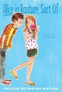 Cover: Alice in Rapture, Sort Of - Atheneum Books for Young Readers