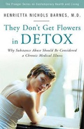 Bild: They Don't Get Flowers in Detox - Praeger Publishers Inc